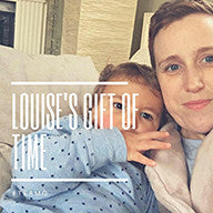 Supporting Louise's Gift of Time